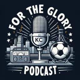 For the Glory KC Podcast artwork