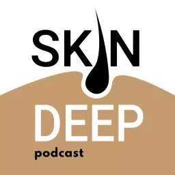 Skin Deep Podcast artwork