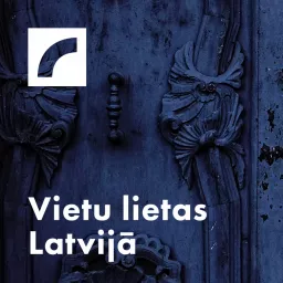 Vietu lietas Latvijā Podcast artwork