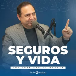 Seguros y Vida Podcast artwork
