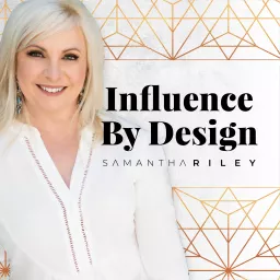 Influence By Design Podcast artwork