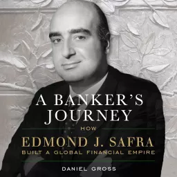 ´ A Banker’s Journey'. How Edmond J. Safra Built a Global Financial Empire. Podcast artwork