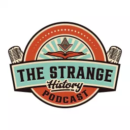 The Strange History Podcast