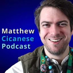 Matthew Cicanese Podcast artwork