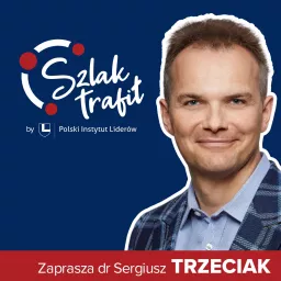 Szlak Trafił - czyli jak w życiu trafić na właściwy szlak