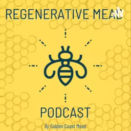 Regenerative Mead Podcast artwork