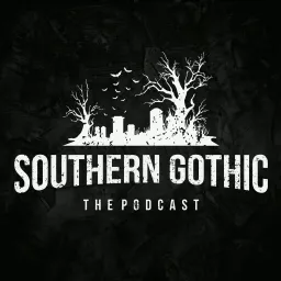 Southern Gothic Podcast artwork