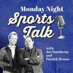 Monday Night Sports Talk with Patrick Reusse and Joe Soucheray Podcast artwork