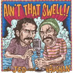 AIN'T THAT SWELL Podcast artwork