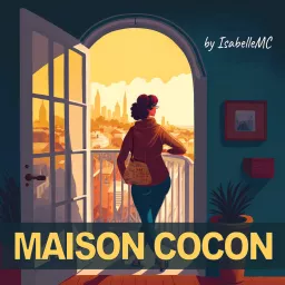 Maison Cocon - Le podcast artwork