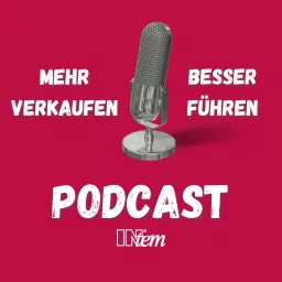 Ihr Podcast für noch mehr Erfolg in Führung und Vertrieb artwork