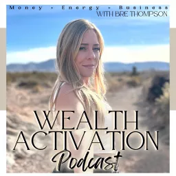 The Wealth Activation Podcast With Bre Thompson artwork