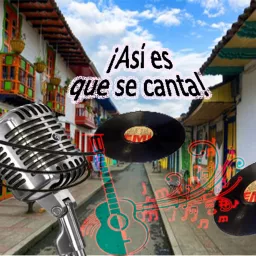 ASÍ ES QUE SE CANTA Podcast artwork