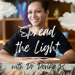 Spread the light with Dr Devika B Podcast artwork
