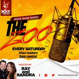 The Zoo - Rock Rage Radio with Ray and Sandra