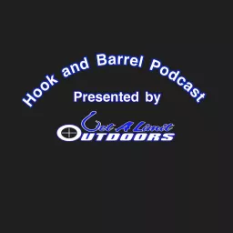 Hook and Barrel Presented by Get A Limit Outdoors Podcast artwork
