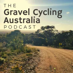 The Gravel Cycling Australia Podcast artwork