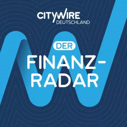 Citywire Deutschland: Der Finanzradar Podcast artwork