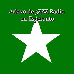 Arkivo de 3ZZZ Radio en Esperanto Podcast artwork