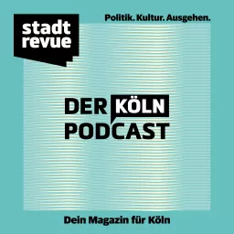 Stadtrevue —Der Köln-Podcast