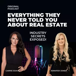 Everything They Never Told You About Real Estate