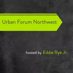 Urban Forum Northwest Podcast artwork