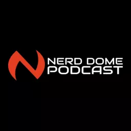 The Nerd Dome Podcast artwork