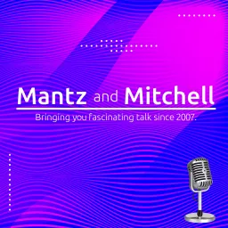 Mantz and Mitchell Podcast artwork
