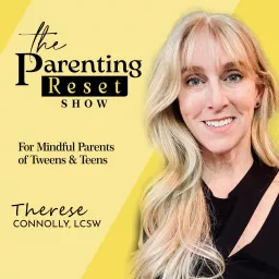 The Parenting Reset Show