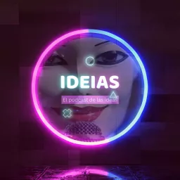 IdeIAs: El podcast de las ideas de la inteligencia artificial artwork