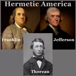 Franklin, Jefferson, Thoreau Podcast artwork