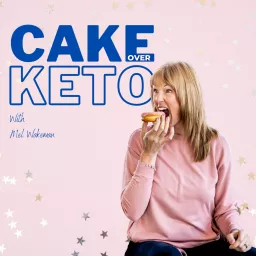 Cake Over Keto Podcast artwork