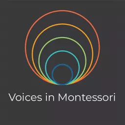 Voices in Montessori Podcast artwork