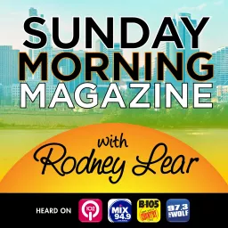 Sunday Morning Magazine with Rodney Lear Podcast artwork