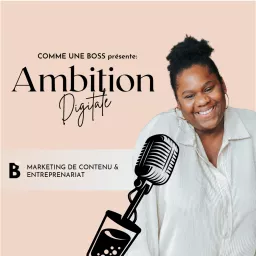 Ambition Digitale Podcast artwork