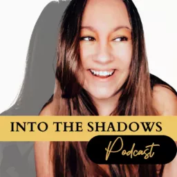 Into the Shadows Podcast artwork