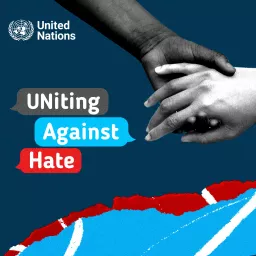 UNiting Against Hate Podcast artwork