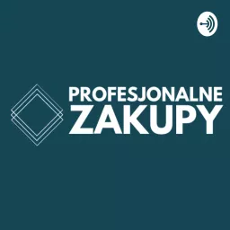 Profesjonalne Zakupy Podcast artwork