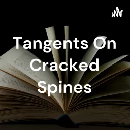 Tangents On Cracked Spines