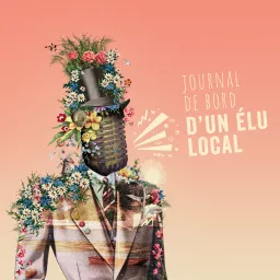 Journal de Bord d'un Élu Local Podcast artwork