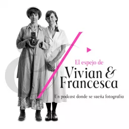 El espejo de Vivian y Francesca Podcast artwork