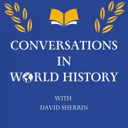 Conversations in World History Podcast artwork