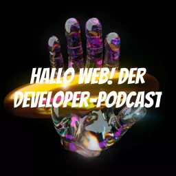 Hallo Web! Der Developer-Podcast