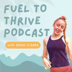 Fuel to Thrive Podcast artwork