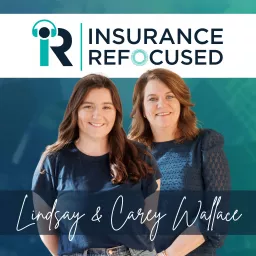 Insurance Refocused Podcast artwork