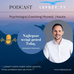 Lepszy.Ty - Psychologia | Coaching | Rozwój | Nauka