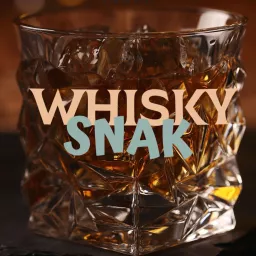 Whisky SNAK Podcast artwork