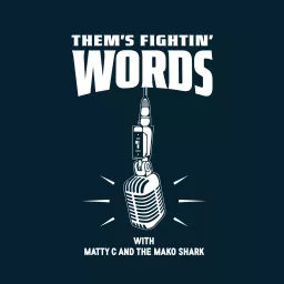 Them's Fightin' Words Podcast artwork