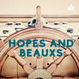 Hopes and Beauxs Podcast artwork