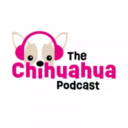 The Chihuahua Podcast artwork